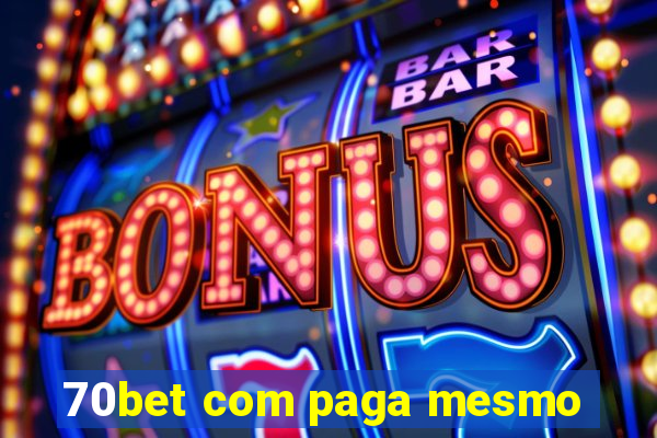 70bet com paga mesmo
